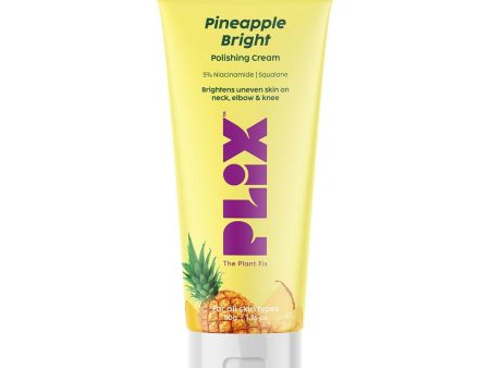 PLIX The Plant Fix Pineapple 5% Niacinamide Bright Polishing Cream For Neck, Knees & Elbows on Sale